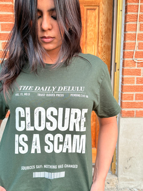 CLOSURE IS A SCAM - Unisex T-shirt