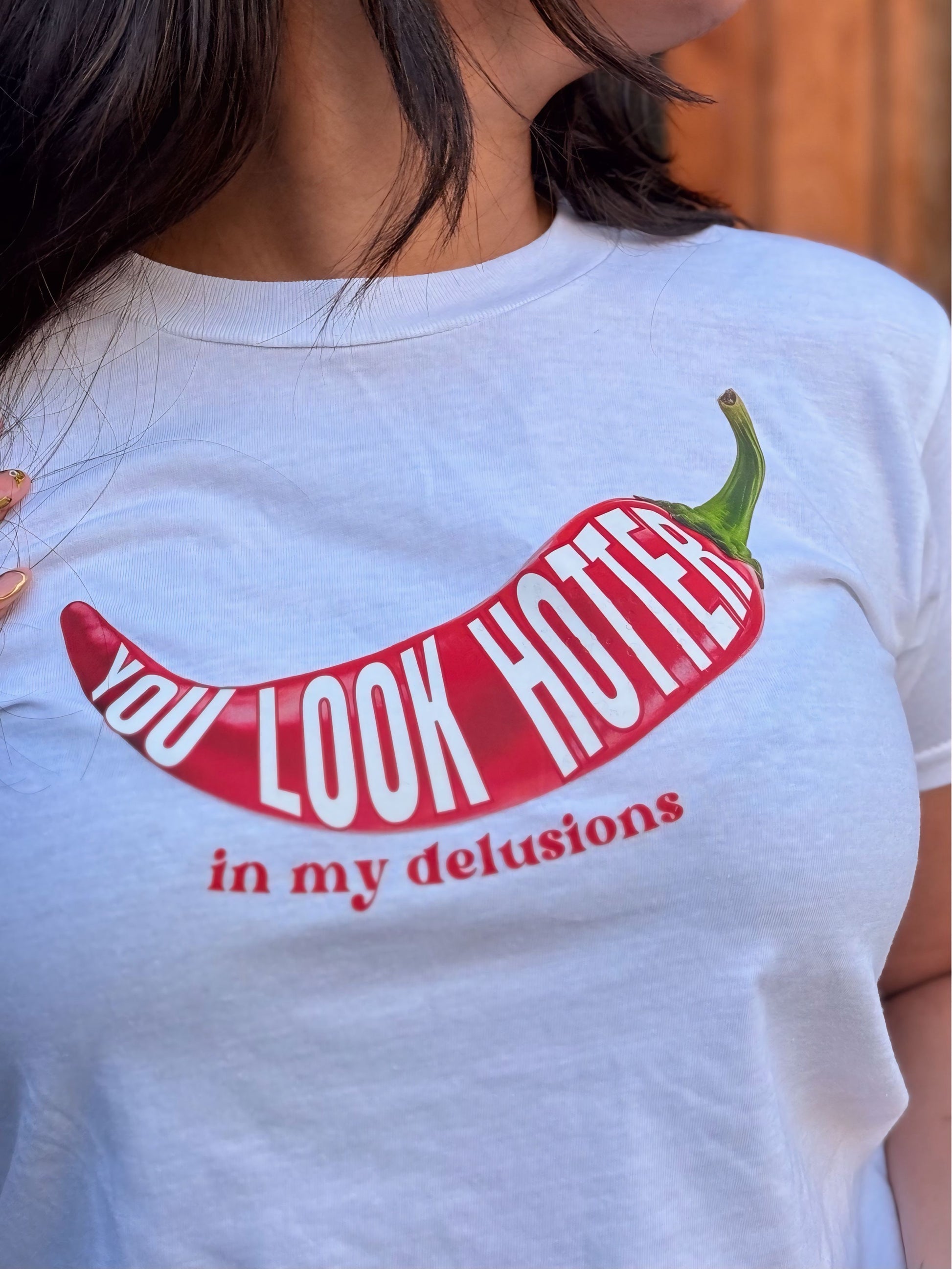 YOU LOOK HOTTER IN MY DELUSIONS - Cropped T-shirt