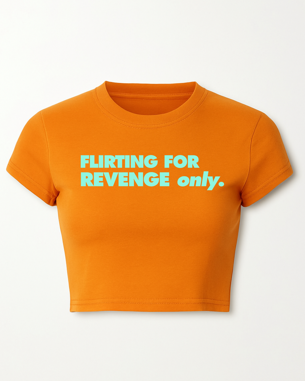 FLIRTING FOR REVENGE ONLY - Cropped T-shirt