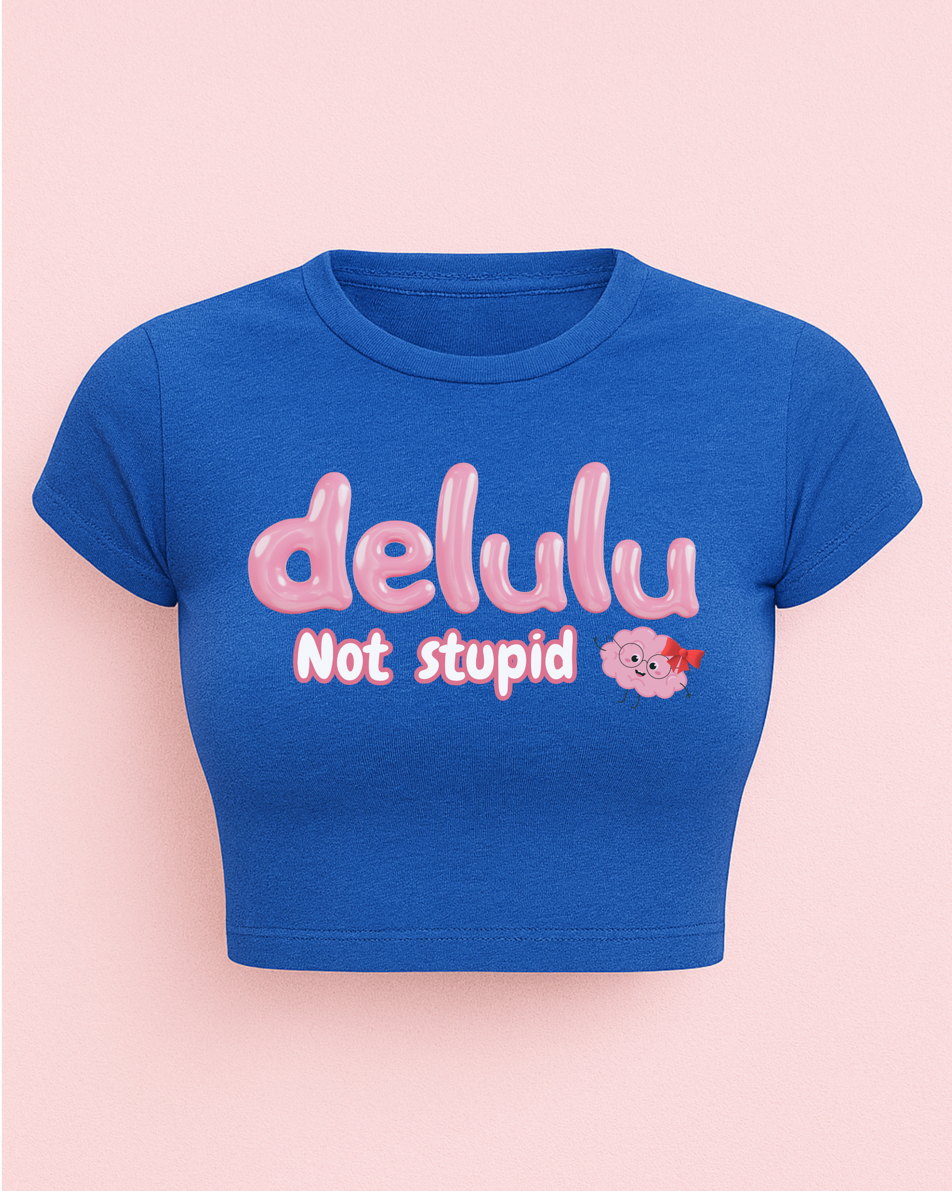 DELULU, NOT STUPID - Cropped T-shirt